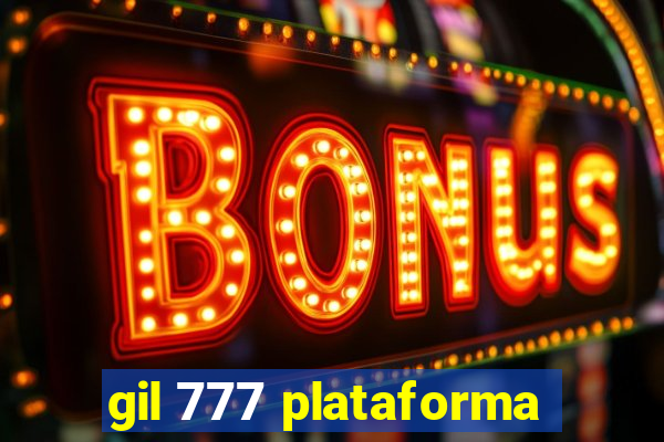 gil 777 plataforma